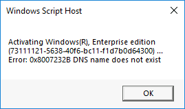 Activation 0x8007232B DNS name does not exist